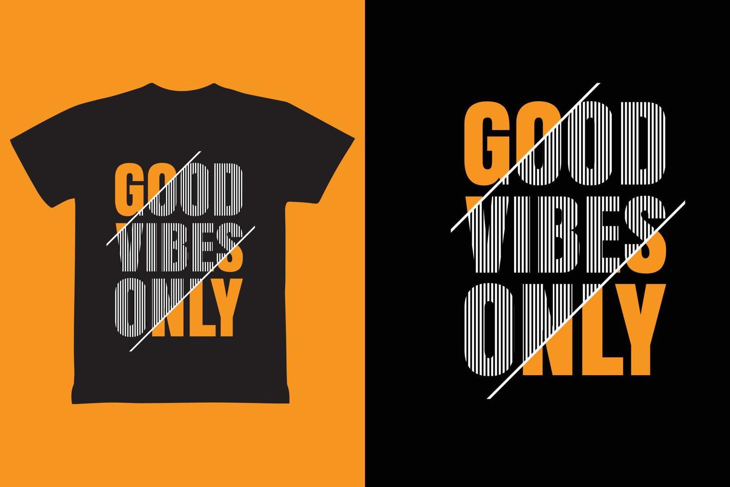 Good vibes only typography t shirt design vector