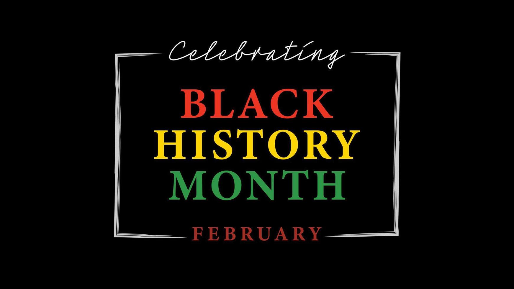 Black History Month background. African American History is celebrated annually in February. vector