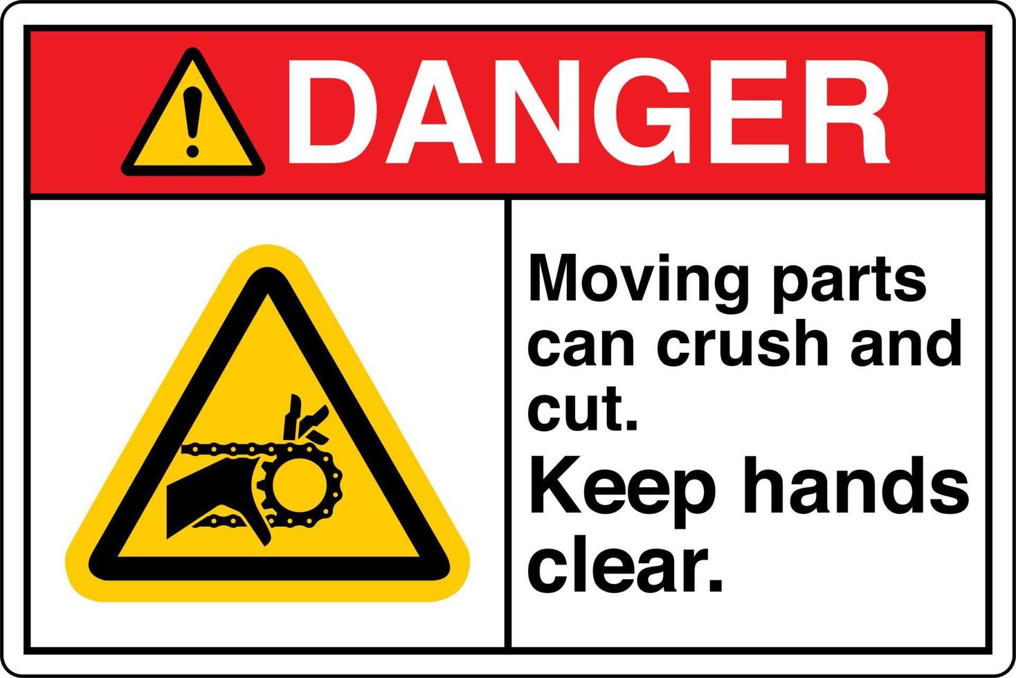 Safety Sign Marking Label Symbol Pictogram Danger Moving parts can crush and cut Keep hands clear vector