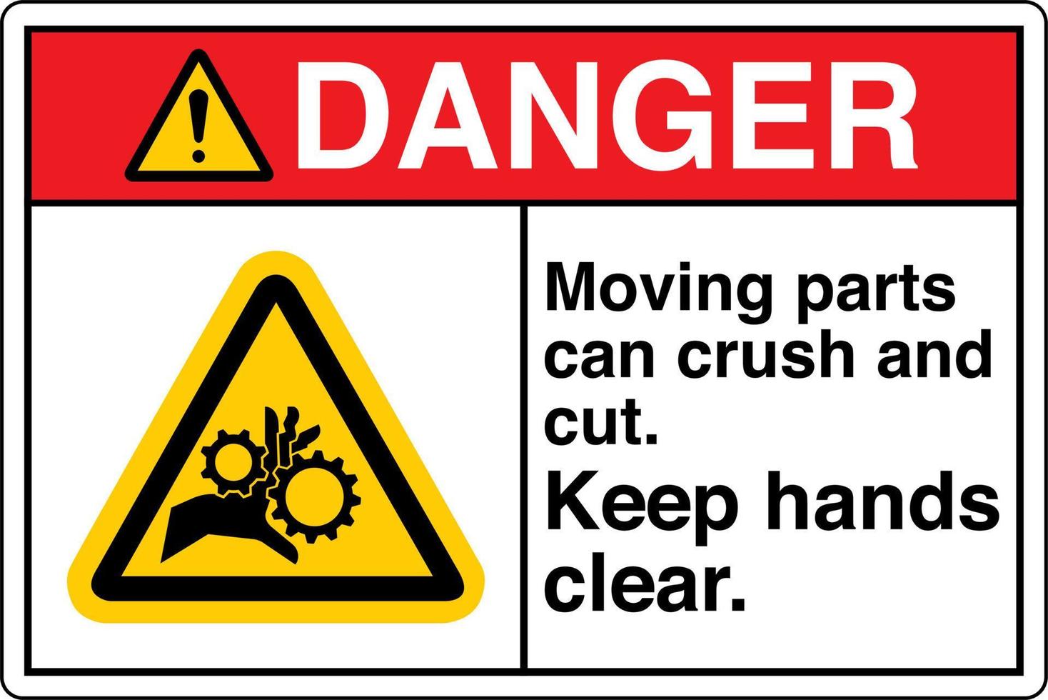 Safety Sign Marking Label Symbol Pictogram Danger Moving parts can crush and cut Keep hands clear vector