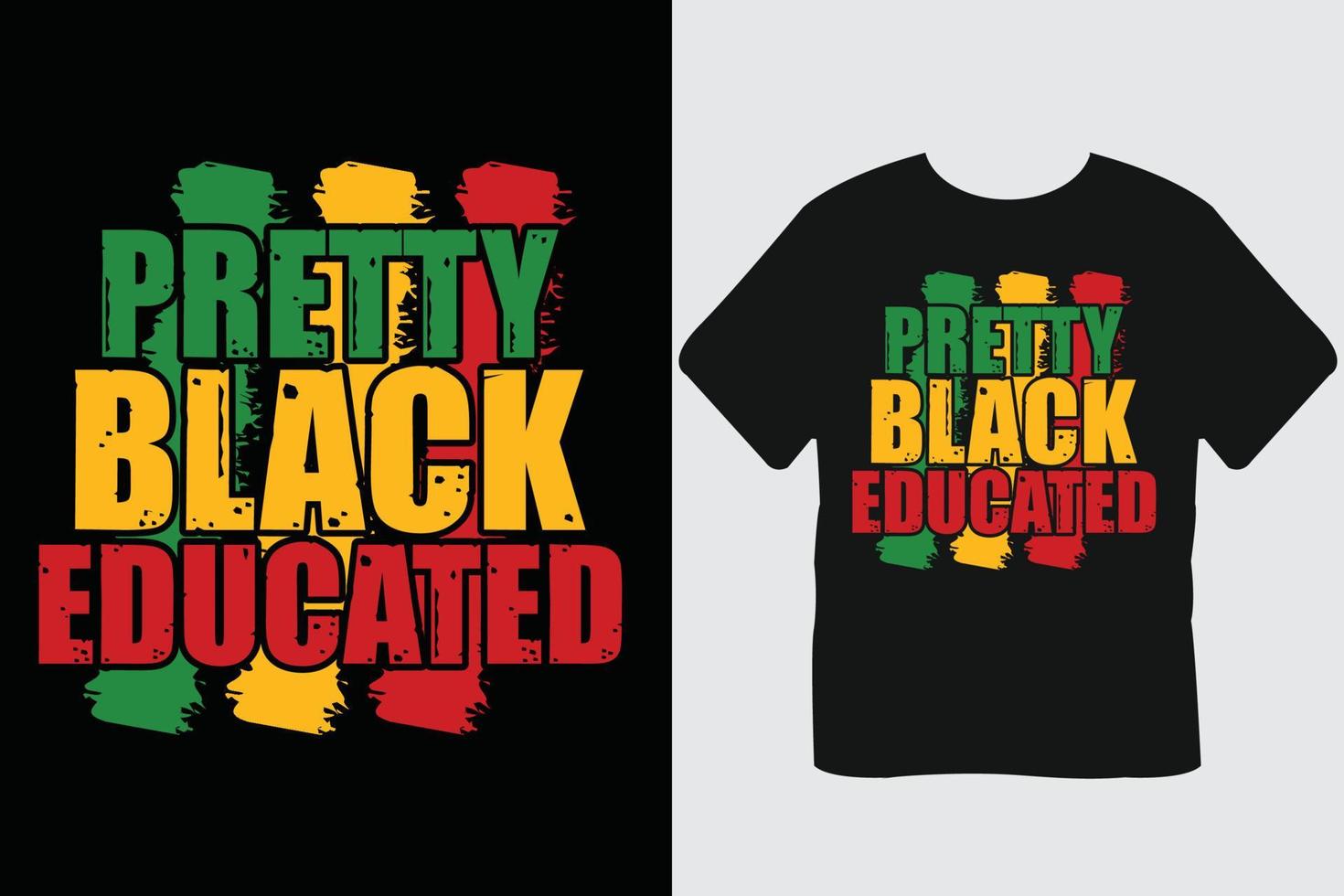 Pretty Black Educated Black History Month T-Shirt Design vector