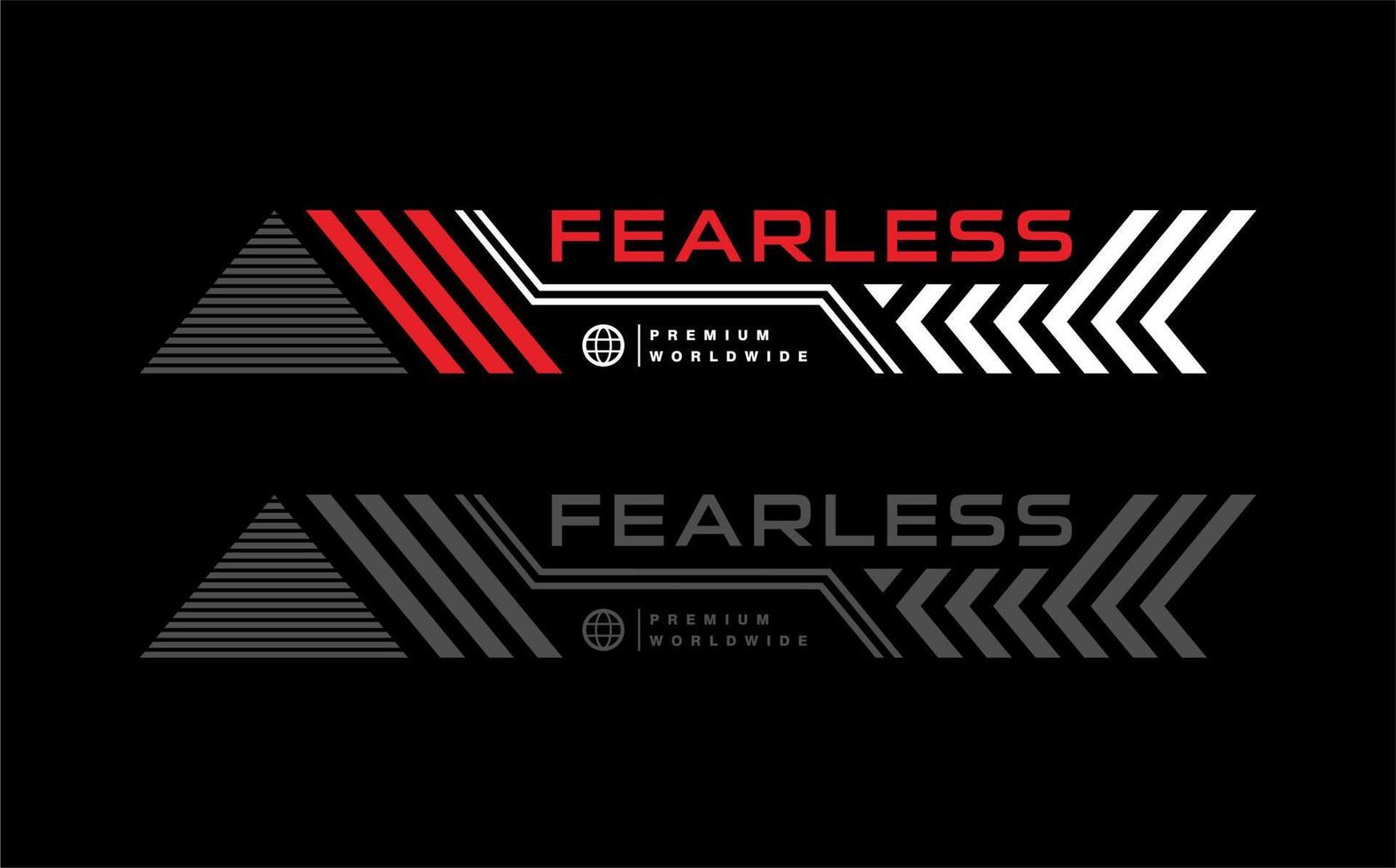 Fearless vector typography for t-shirt. perfect for simple style