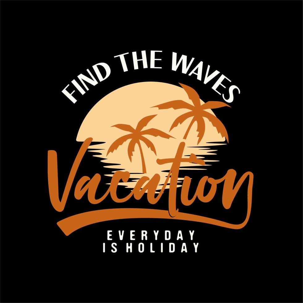 tipografía de vector de vacaciones para camiseta. perfecto para un estilo simple