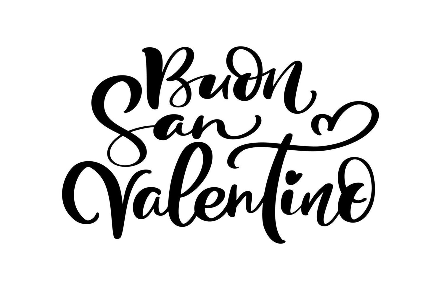 Vector calligraphy lettering text Happy Valentine Day on Italian Buon san Valentino. Black with heart. Holiday love quote design for valentine greeting card, phrase poster