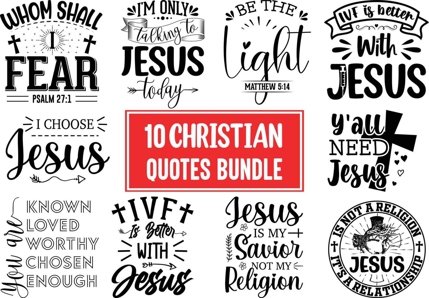 Christian Quotes SVG Designs Bundle, Christian Quotes t shirt Designs, Set of Christian Quotes Typography lettering, Religion Quotes, and Sayings Vector Craft Version-6