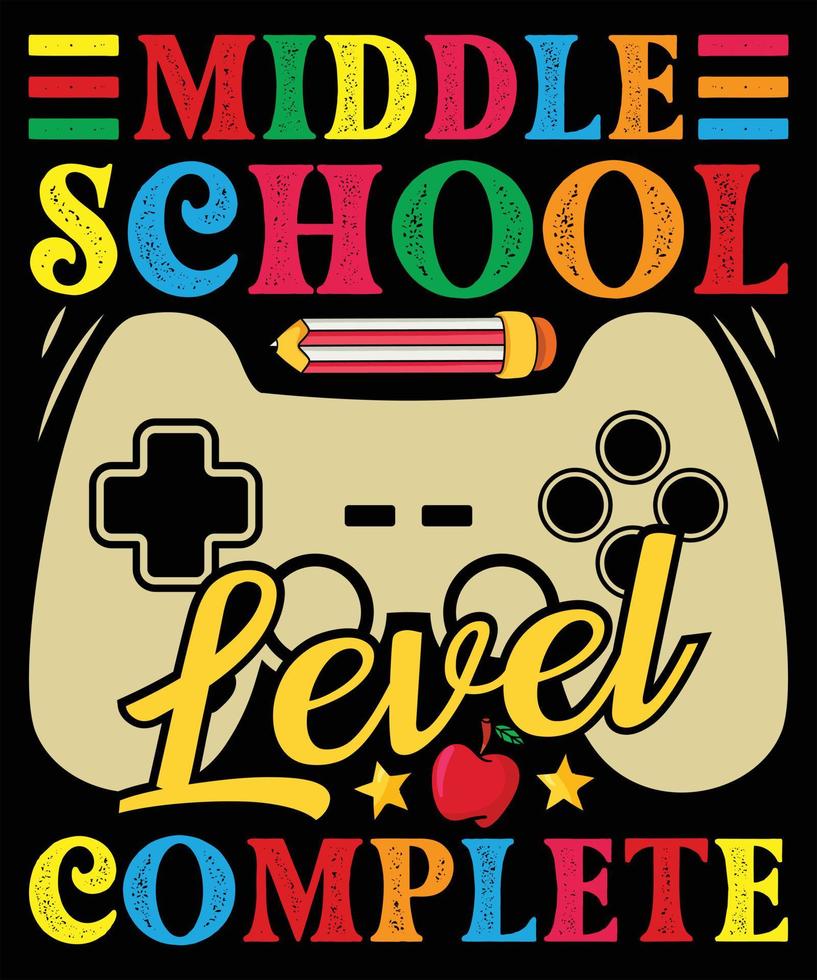 MIddle School Level Complete Graphic Vector Tshirt Illustration