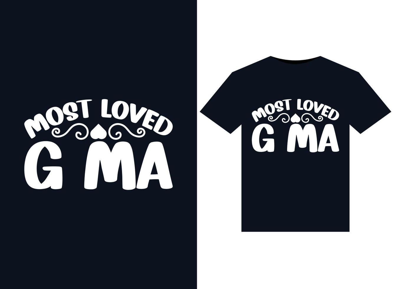 Most Loved G Ma illustrations for print-ready T-Shirts design vector