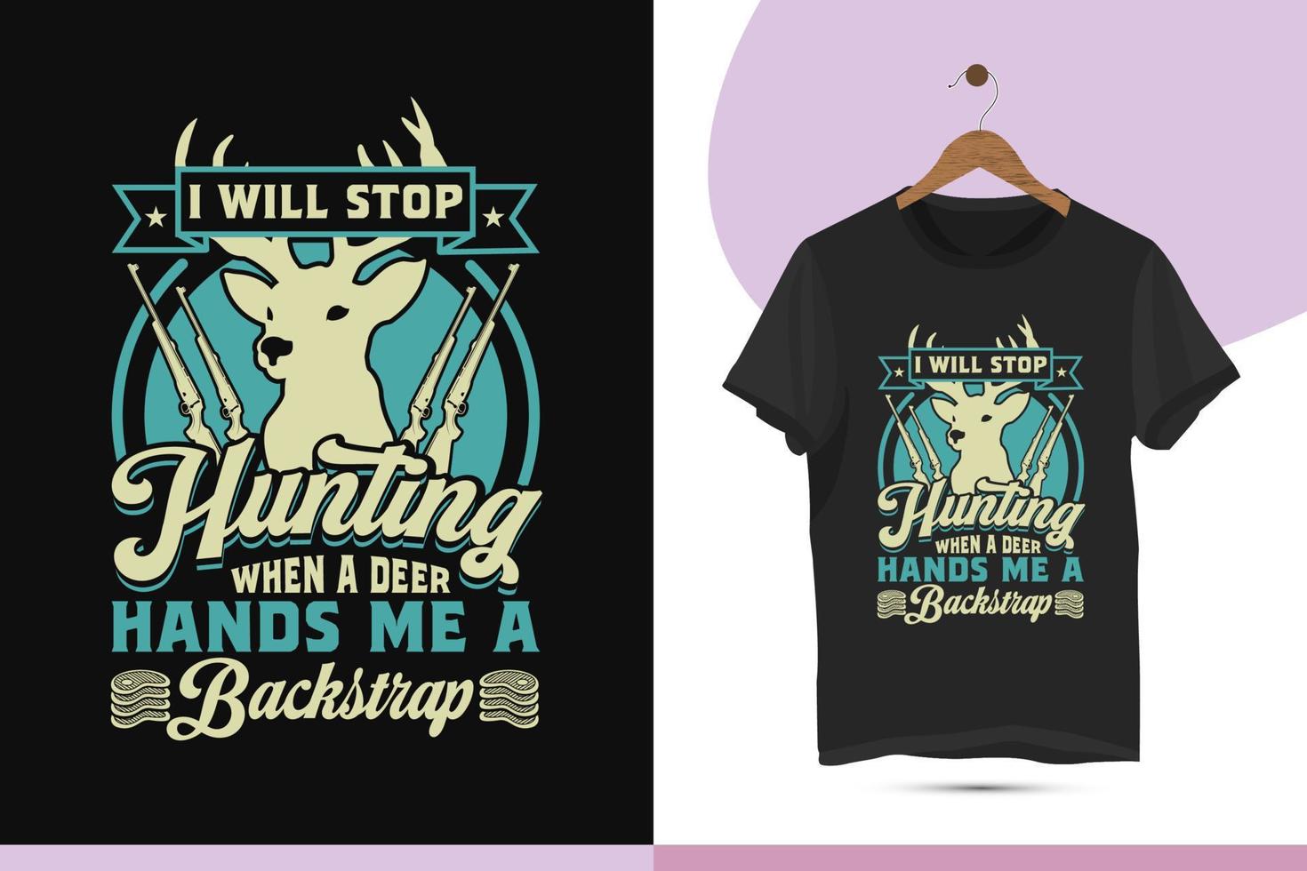 Best unique hunting t-shirt design template. Vector illustration with deer, head, and backstrap silhouette. It Can be used for Print mugs, bags, pillows, and greeting cards.