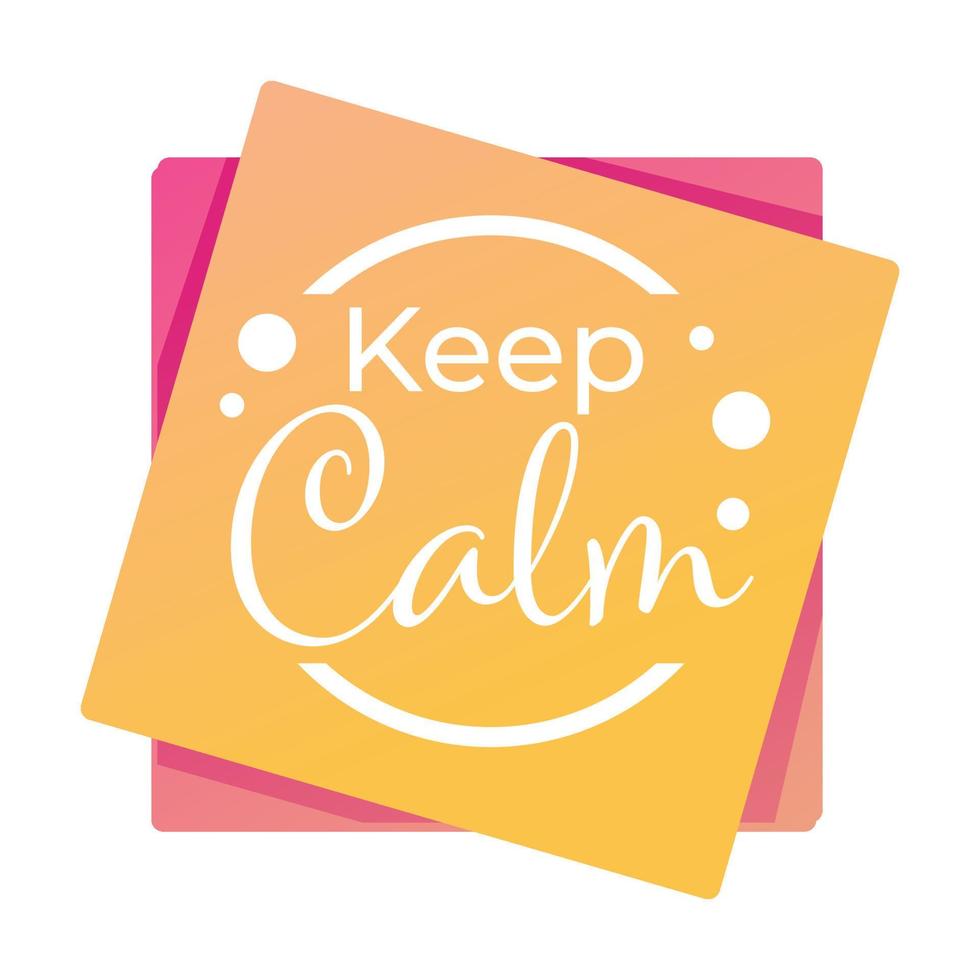 Keep calm motivation and inspiration, banner or sticker vector