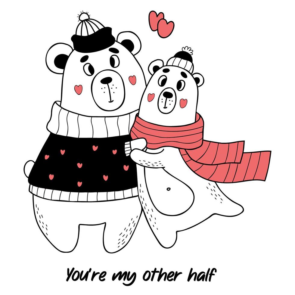 Cute pair of love bears in winter clothes with hearts. Valentines card. Youre my other half. Vector illustration in doodle style. For design, decor, cards, print.