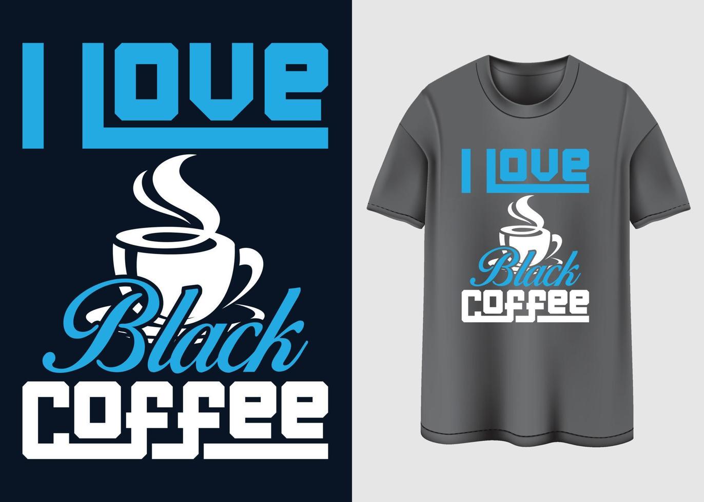 Coffee T-shirt design vector