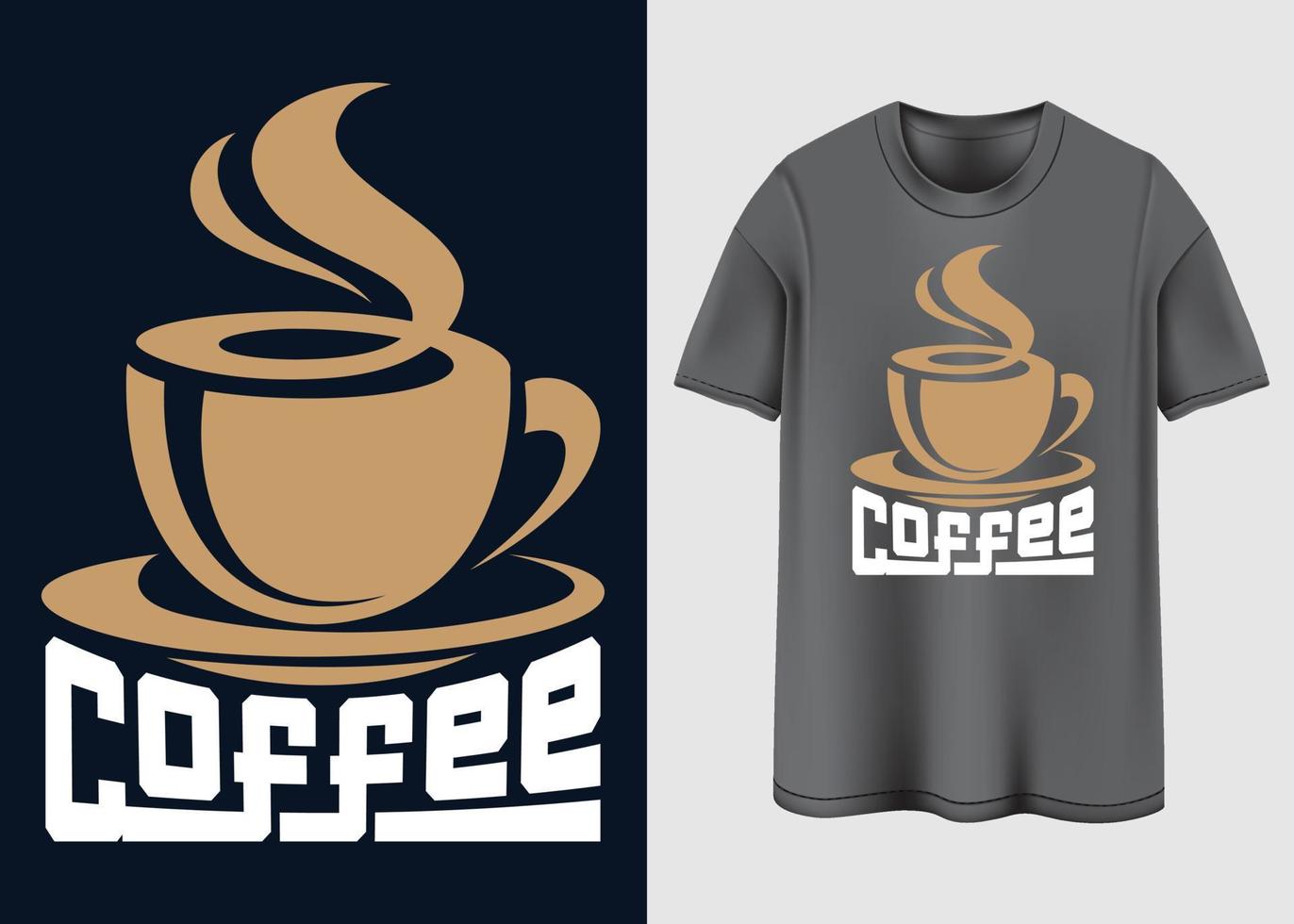 Coffee T-shirt design vector