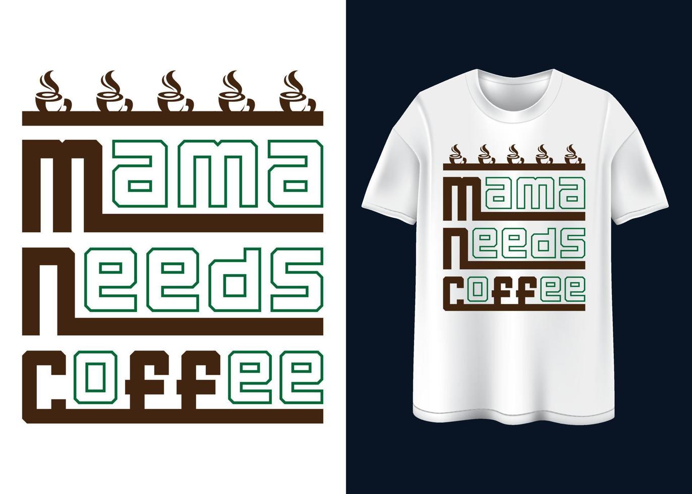 Coffee T-shirt design vector