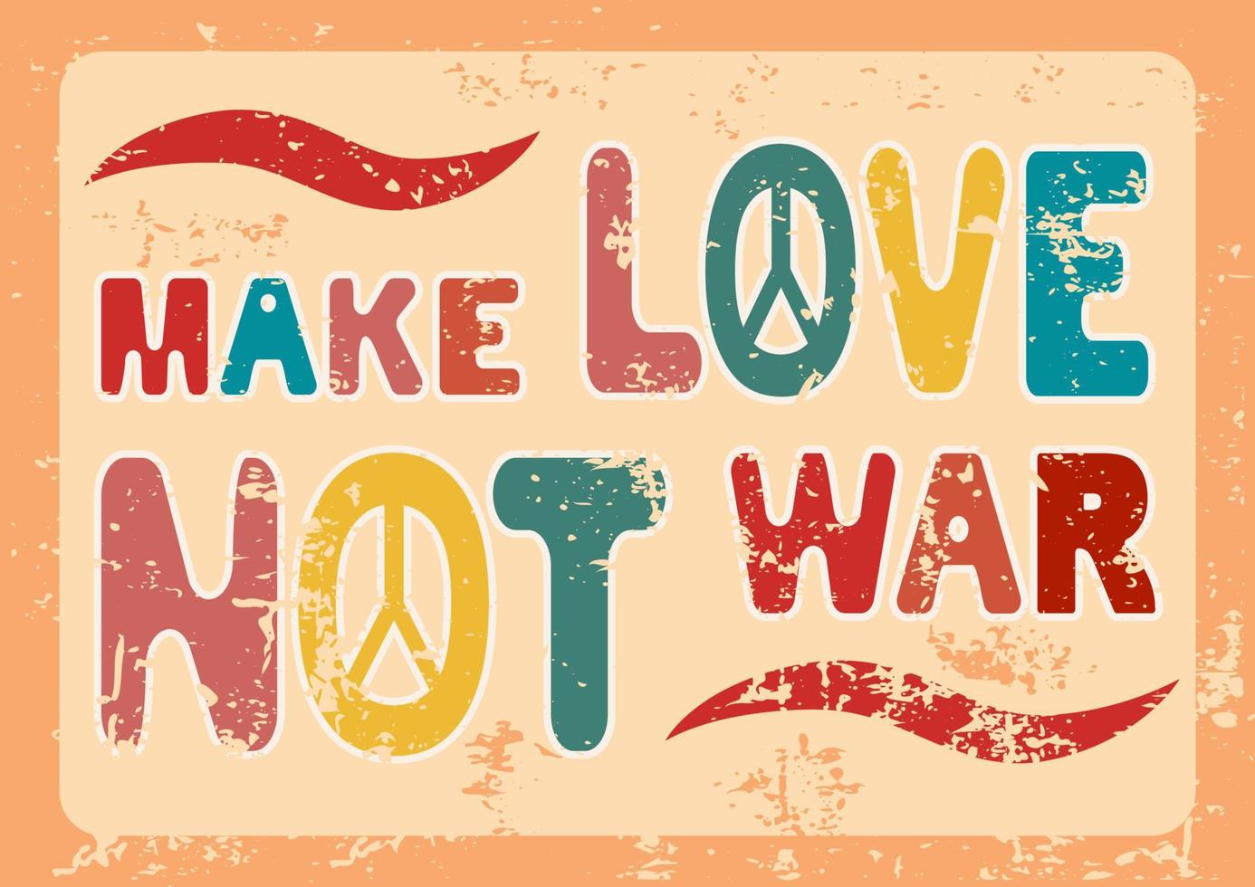 Make love not war groovy poster in 1970s style, lettering in groovy