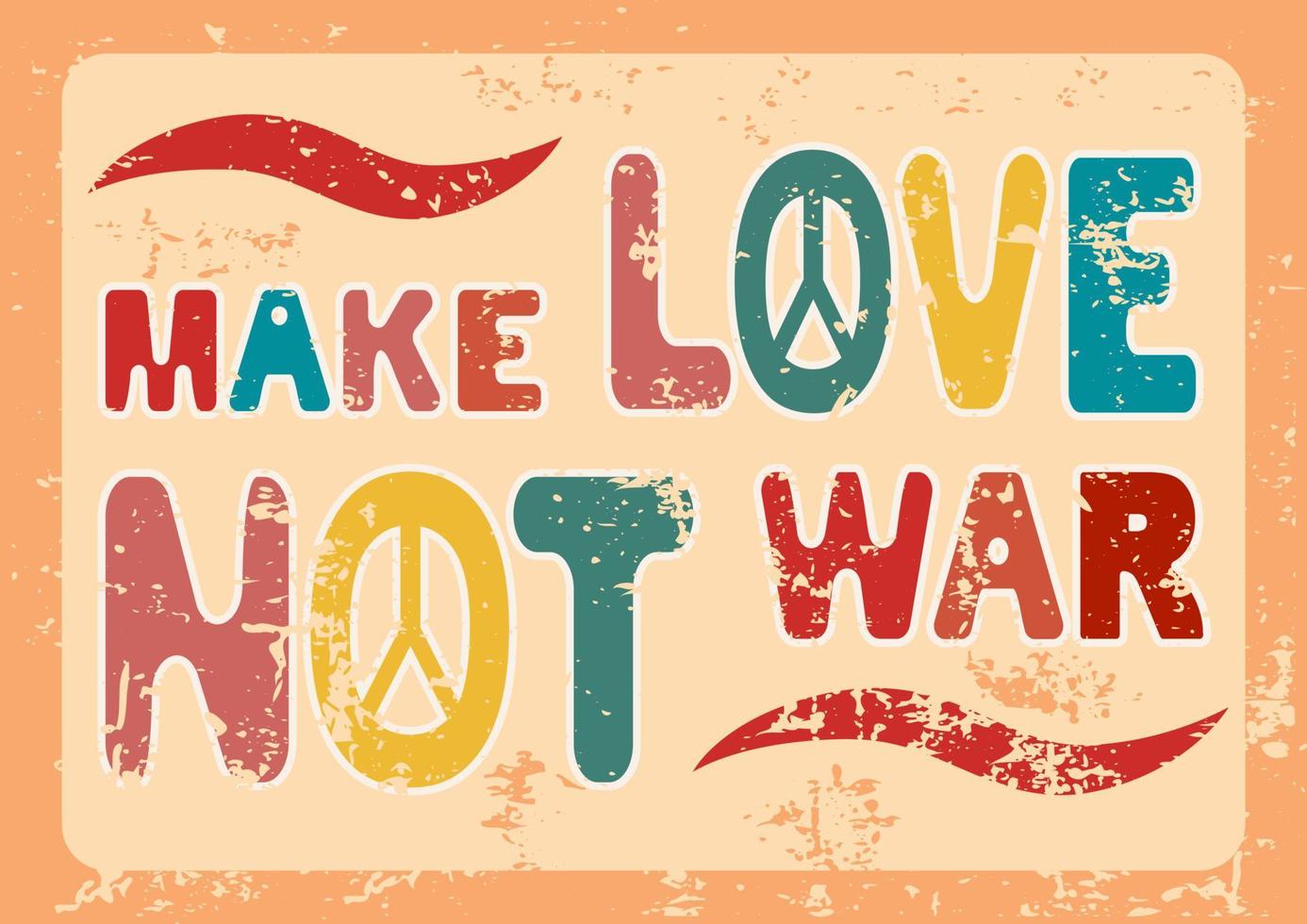 Make love not war groovy poster in 1970s style, lettering in groovy style, vector banner, poster, card with quotation in 70s old fashioned style.