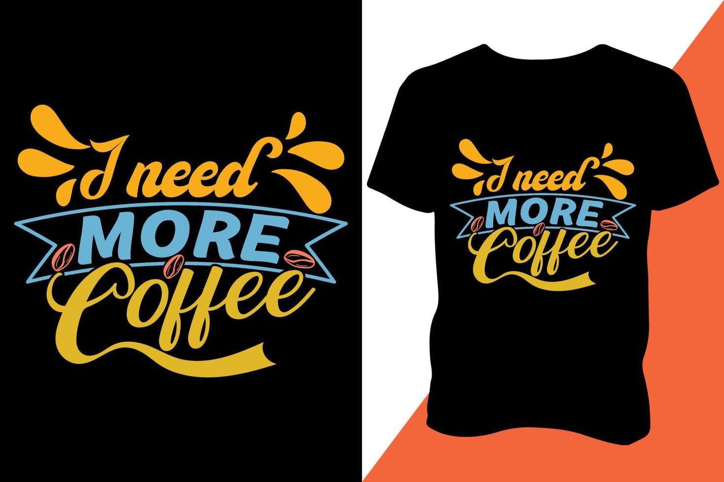 diseño de camiseta listo para imprimir de tipografía de café vector