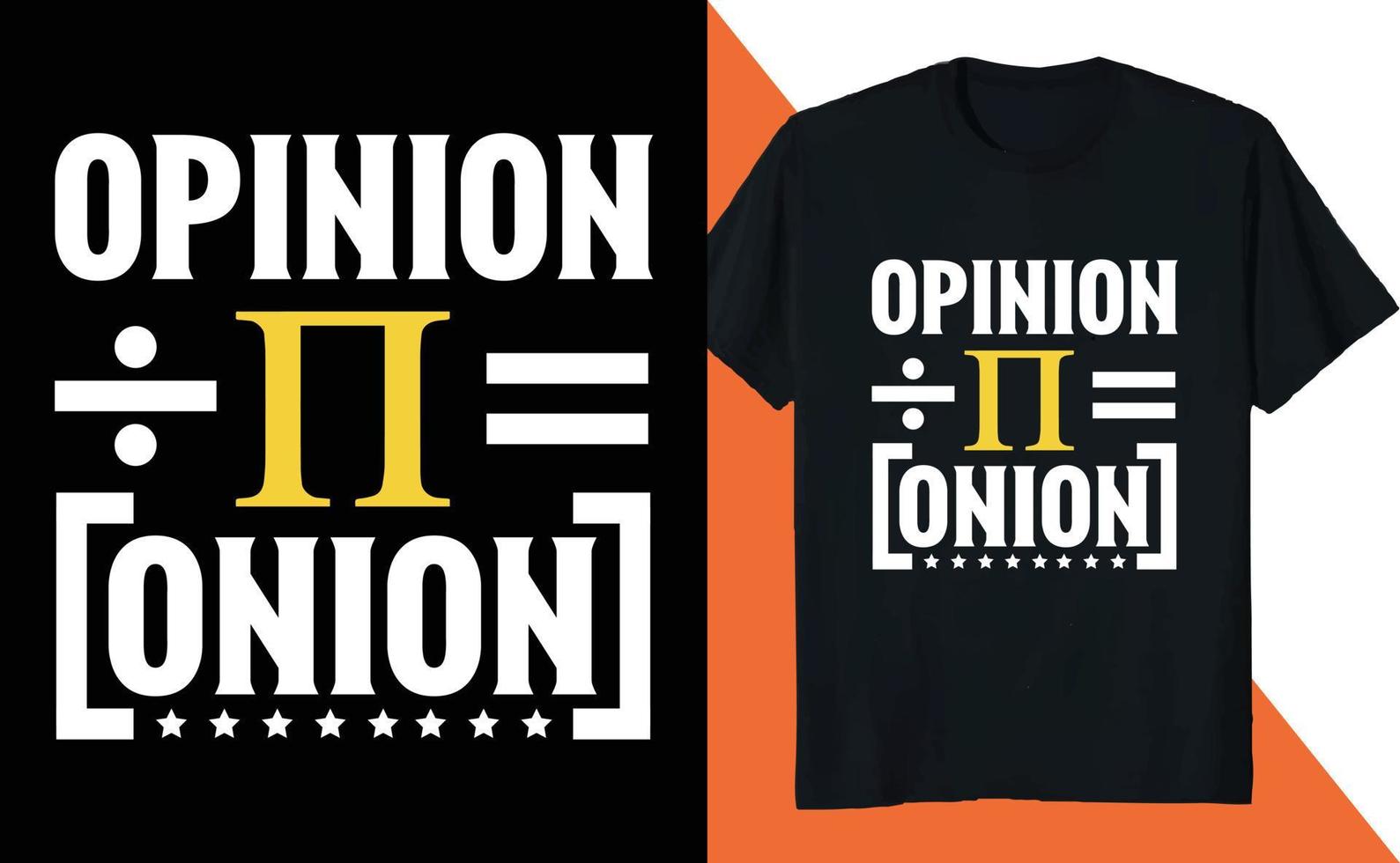 Opinion Divided PI Onion Math Lover PI Day vector