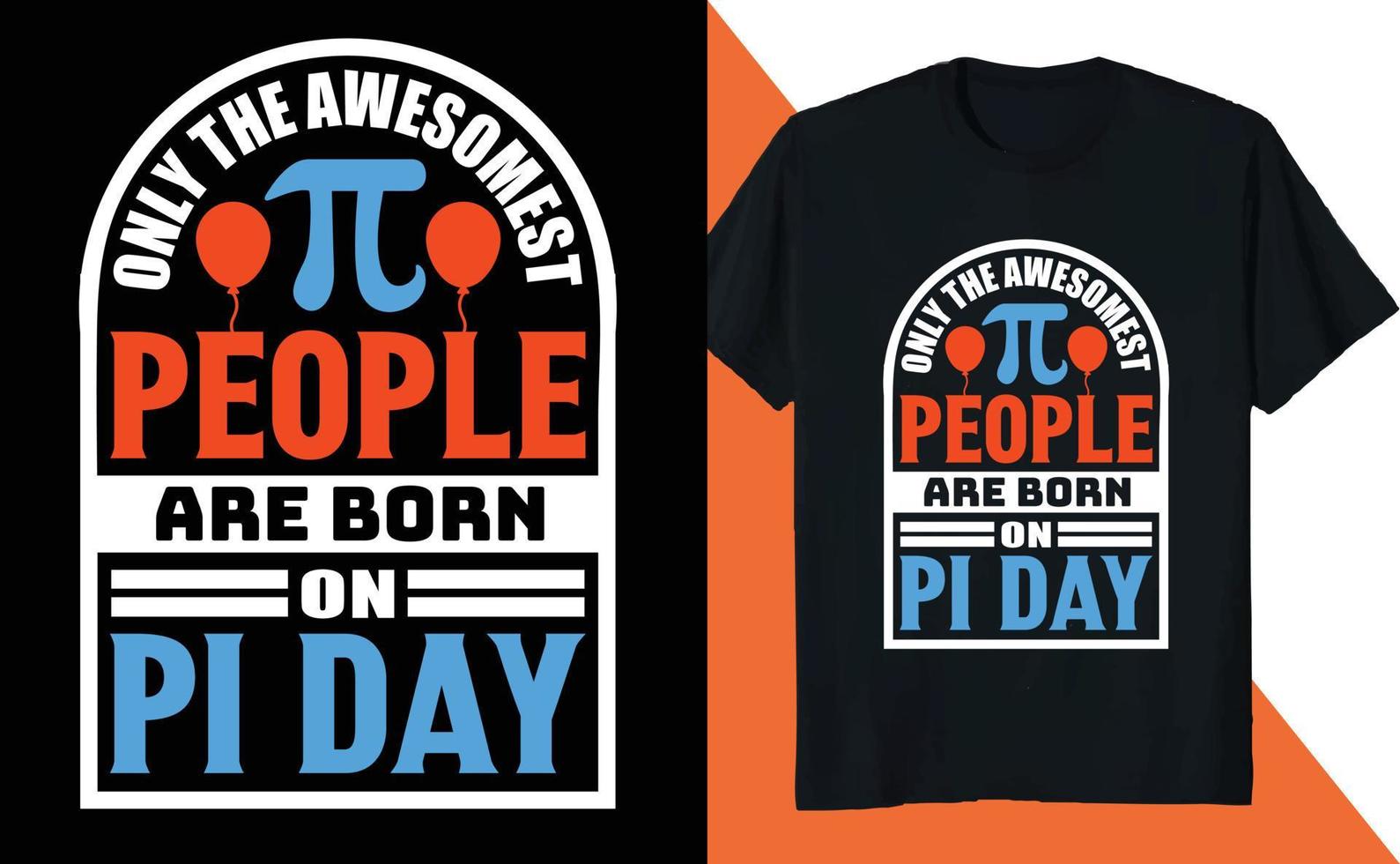 Only Awesomest People are Born on  PI Day Math Lover Science vector