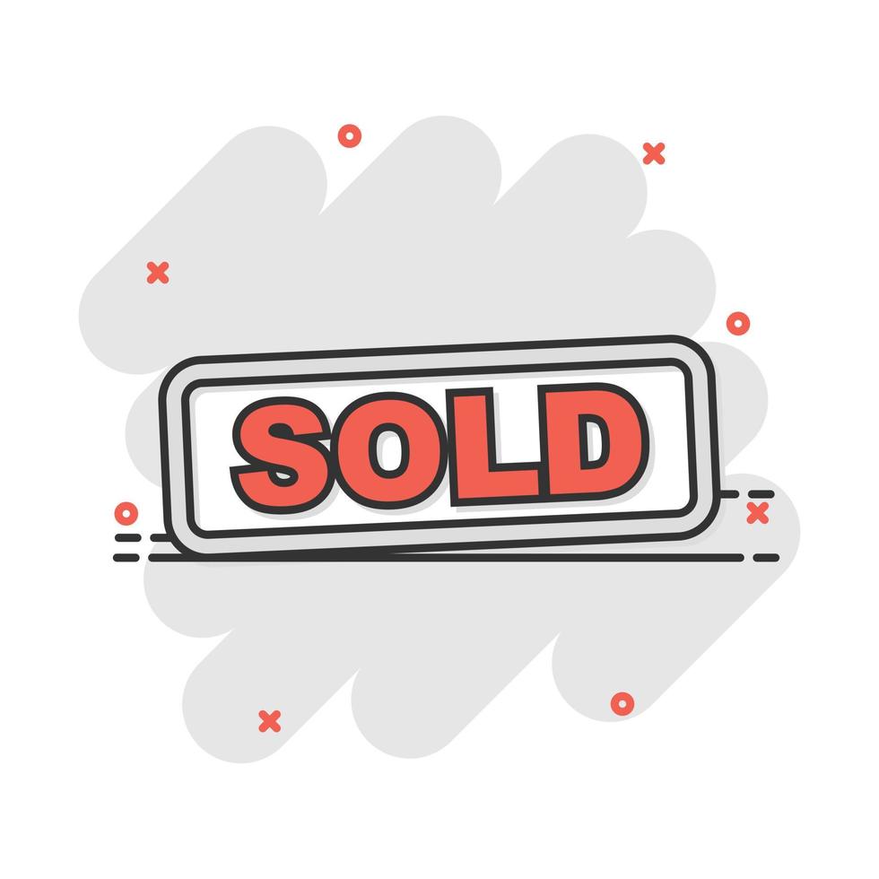 Cartoon sold stamp icon in comic style. Sell banner illustration pictogram. Commercial sign splash business concept. vector