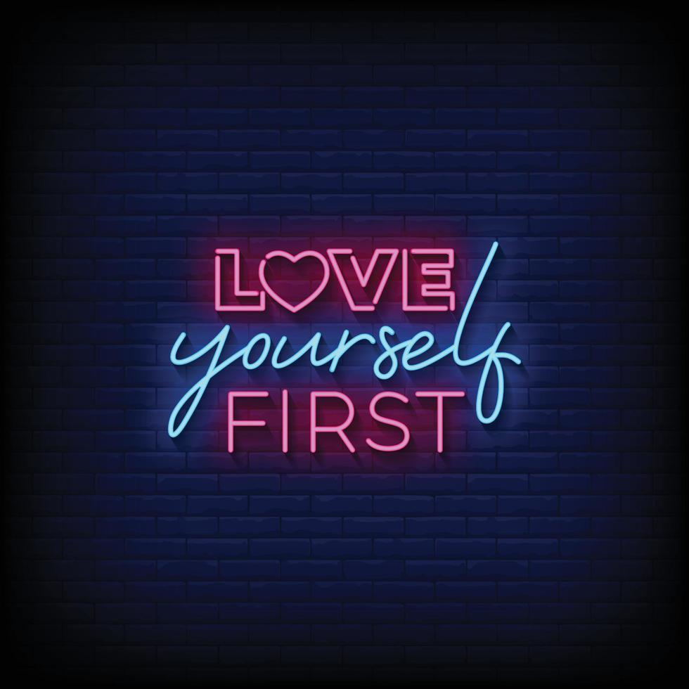 Neon Sign love yourself first with brick wall background vector