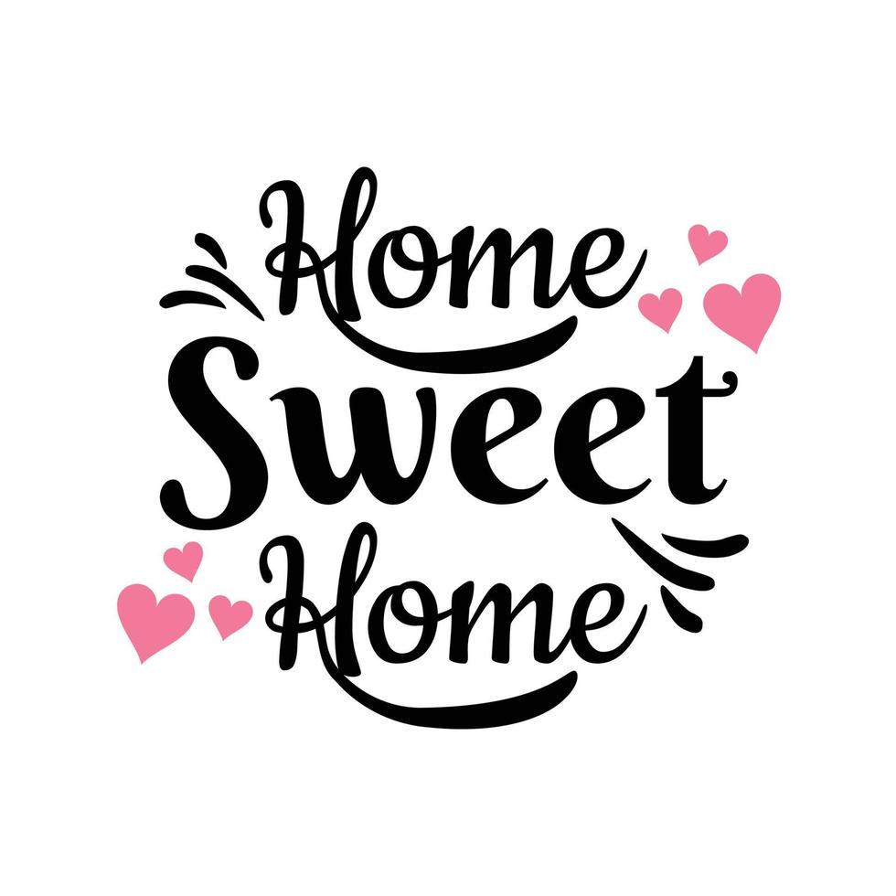 Hand lettering typography poster.Calligraphic quote 'Home sweet home'.For housewarming posters, greeting cards, home decorations.Vector illustration. vector