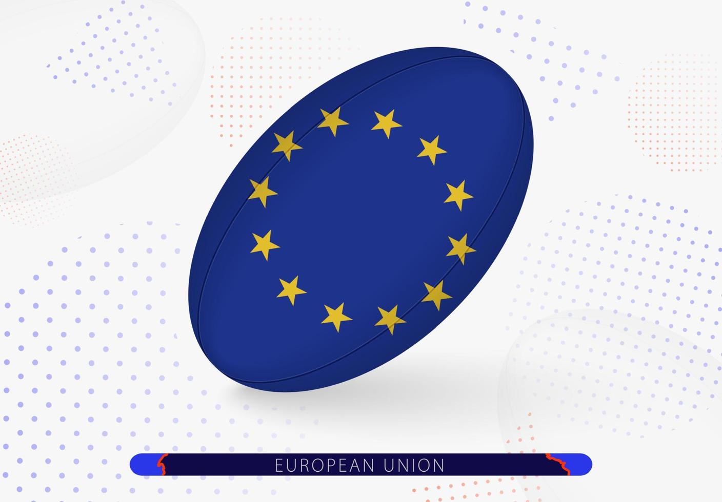 Rugby ball with the flag of European Union on it. Equipment for rugby team of European Union. vector