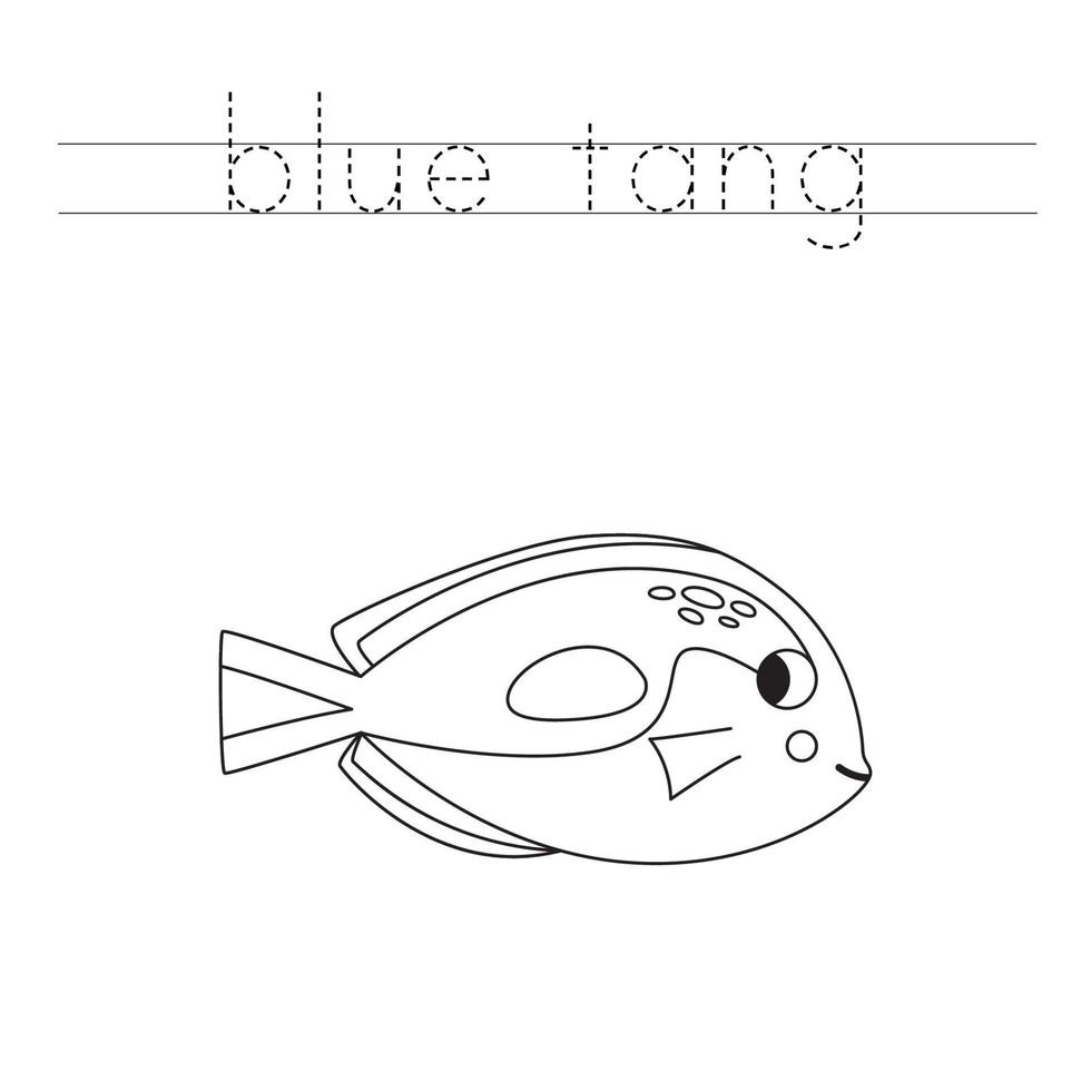 Trace the letters and color cartoon blue tang fish. Handwriting practice for kids. vector