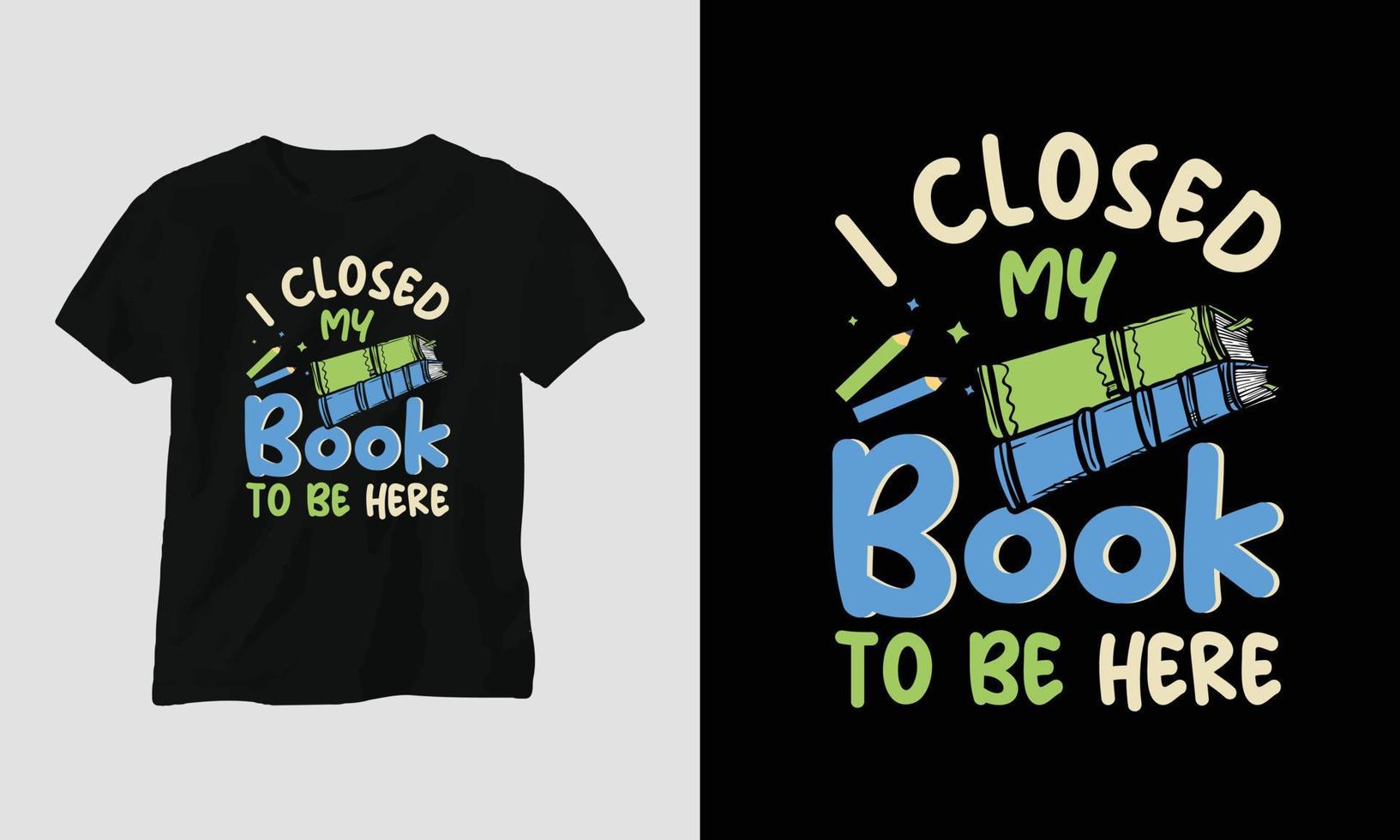diseño de camisetas para amantes de los libros vectoriales, tipografía con una bonita ilustración de libros vector