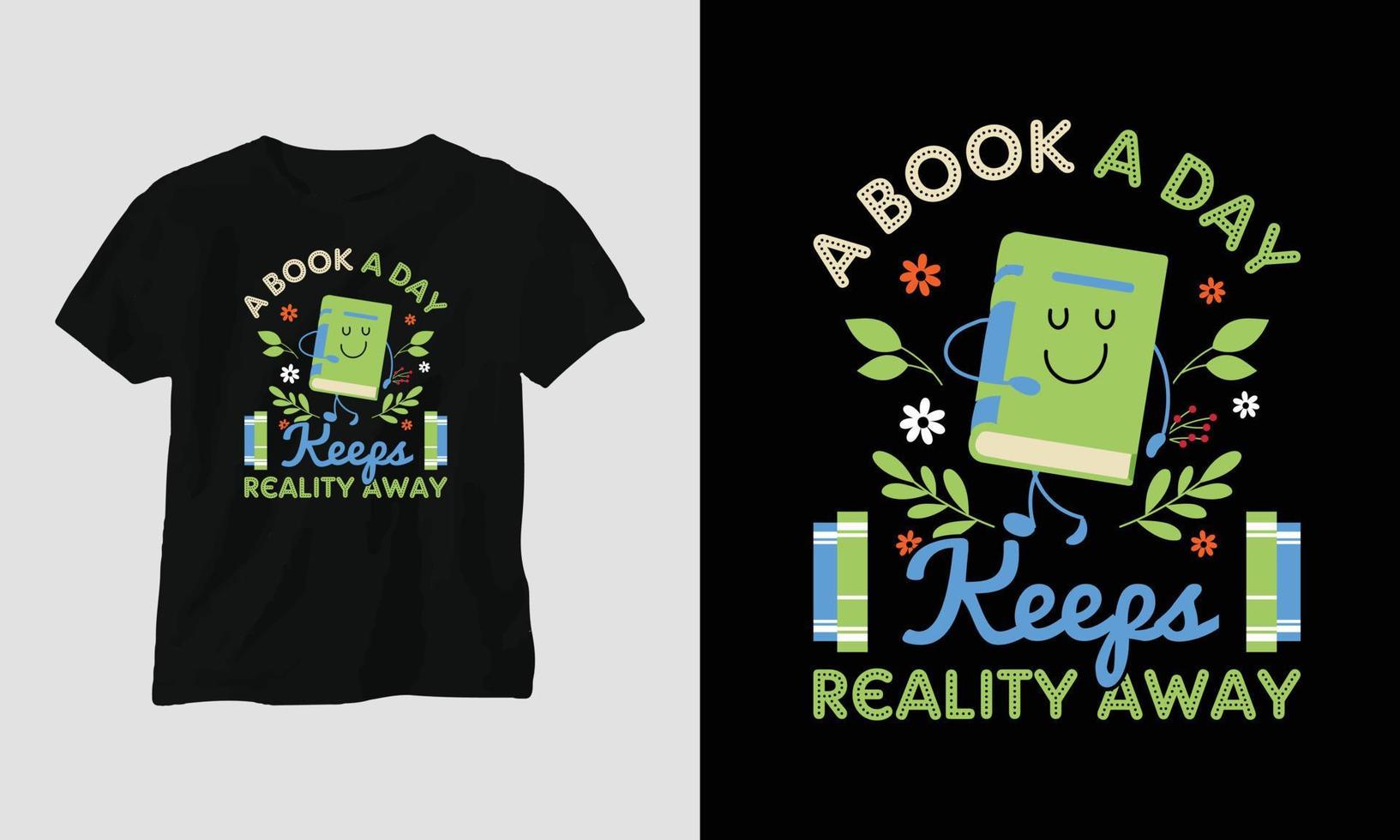 diseño de camisetas para amantes de los libros vectoriales, tipografía con una bonita ilustración de libros vector