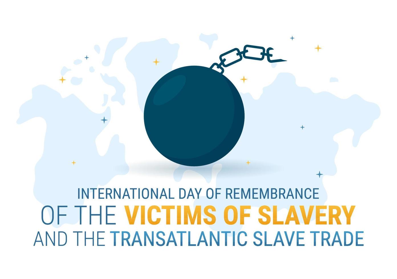 International Day of Remembrance of the Victims of Slavery and Transatlantic Slave Trade Hand Drawn Illustration with broken handcuffs on hand Design vector