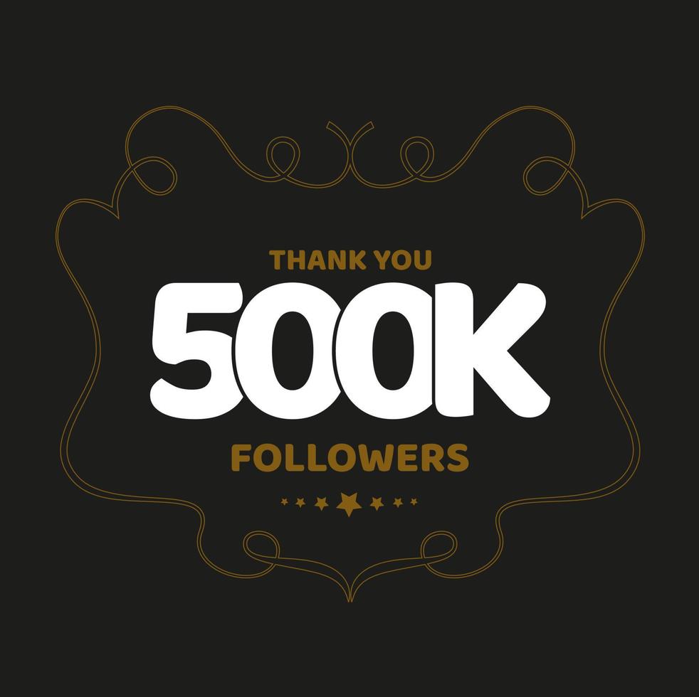 Thank you 500K Followers post for social media fans.Print vector