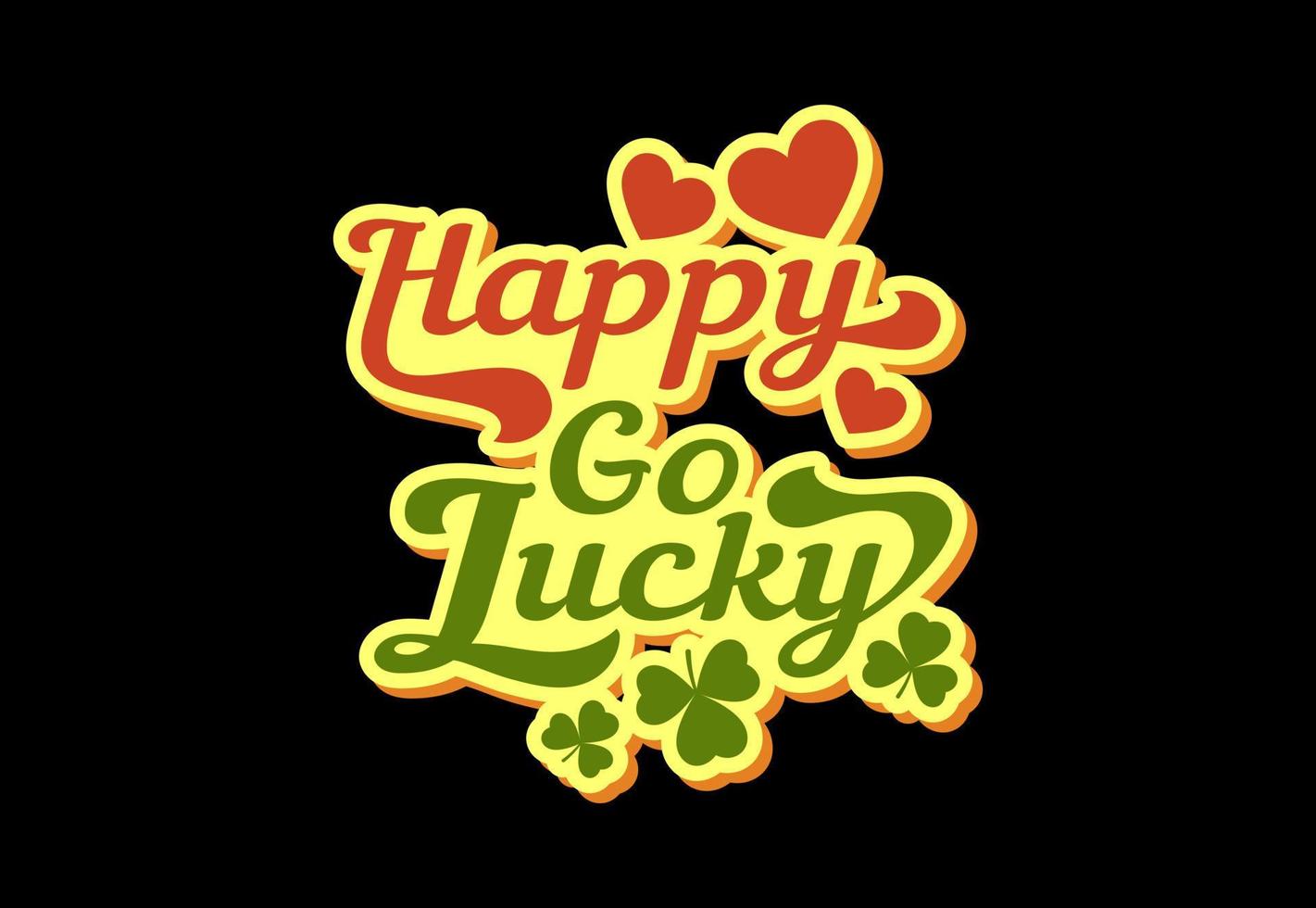 St. Patrick's Day Lettering. Happy Go Lucky. vector