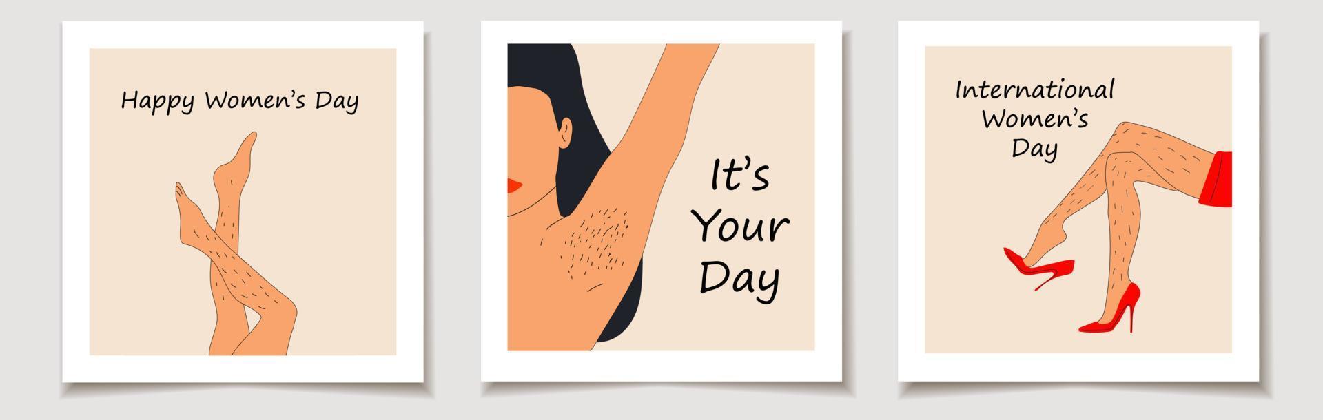 día Internacional de la Mujer. un conjunto de tarjetas de felicitación con piernas peludas femeninas sin afeitar y pelo de axila conjunto de tres ilustraciones vectoriales dibujadas a mano. positividad del cuerpo del cartel vector