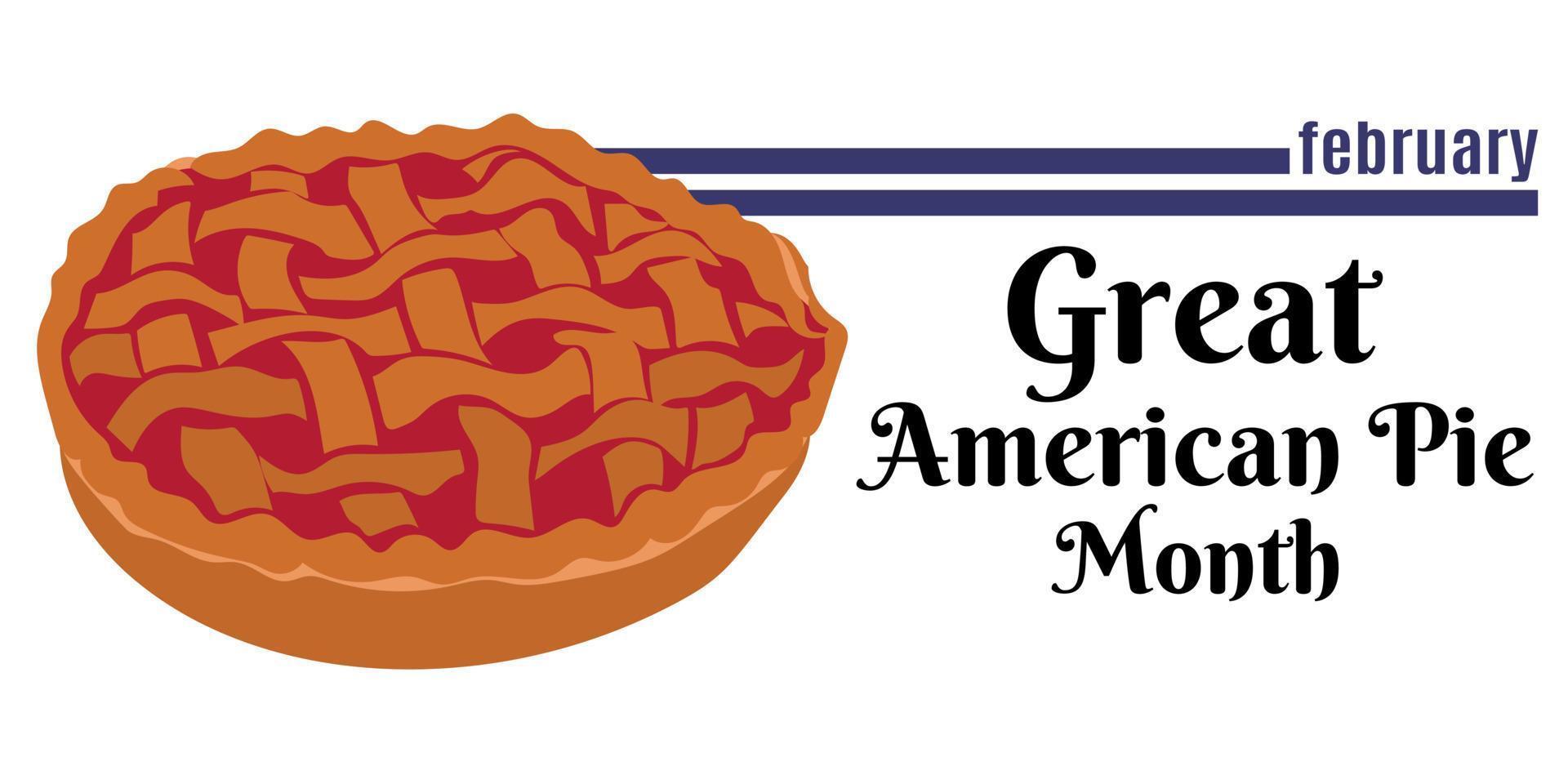 Great American Pie Month, idea for a horizontal design for an event or menu design vector