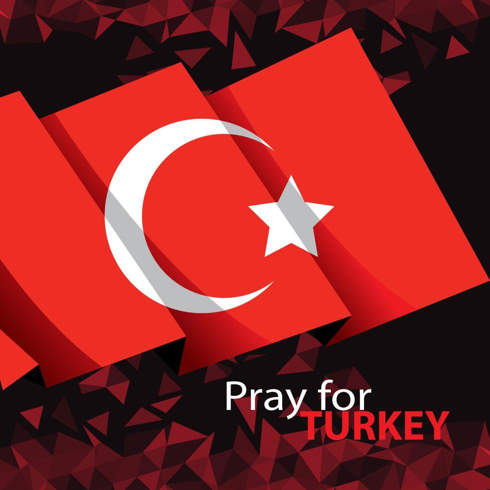 Stylized Turkey flag. Pray for Turkey vector illustration. Vector illustration with the text