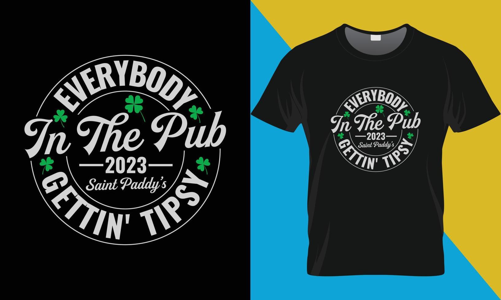 S t. patrick's día camiseta diseño, todos en el pub 2023 vector