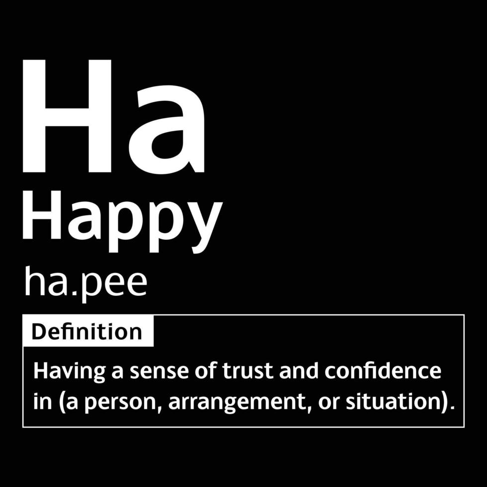 Happy English Word definition digital print design for t-shirts and wall art poster vector illustration