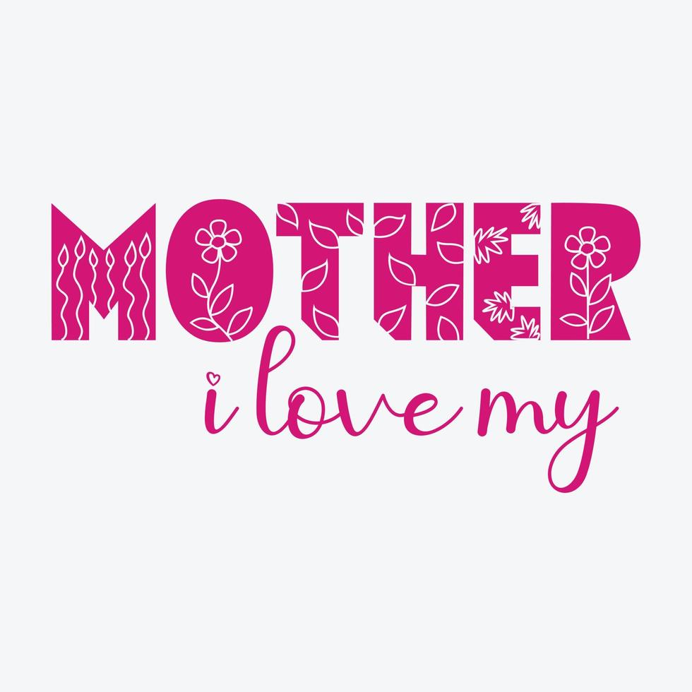 Mother's day lettering with flowers vector illustration