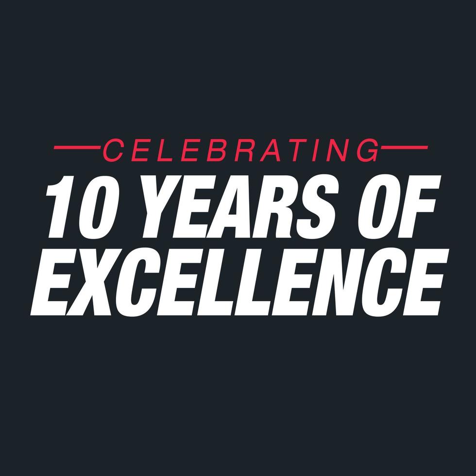 10 Year of Excellence Celebration Design Vector  Illustration