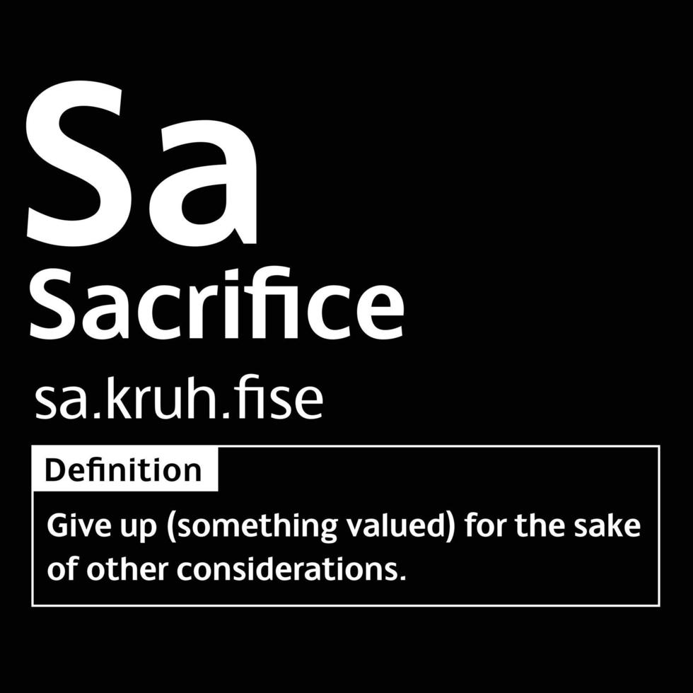 Sacrifice English Word definition digital print design for t-shirts and wall art poster vector illustration