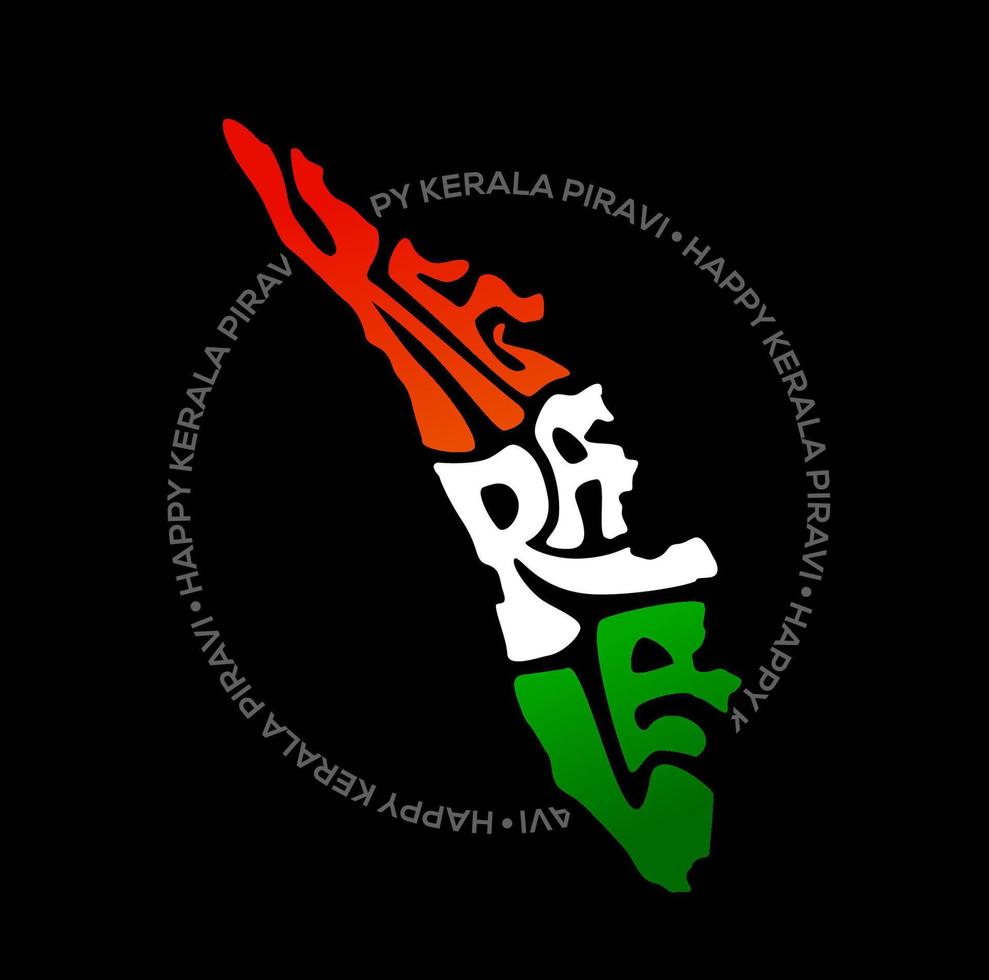 Kerala written in kerala's map in latin script. Kerala map lettering with indian flag color. Happy Kerala Piravi. vector