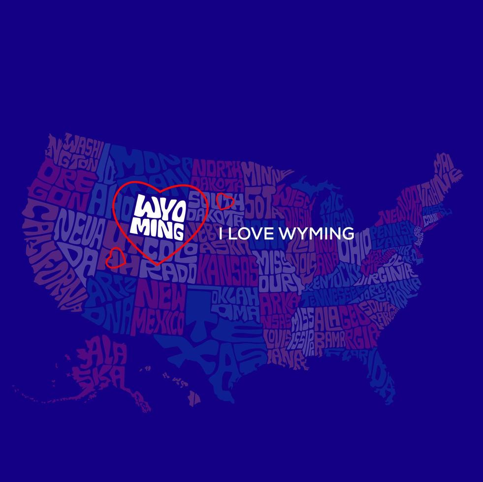 Wyoming map typography. l Love Wyoming. US state map typography. vector