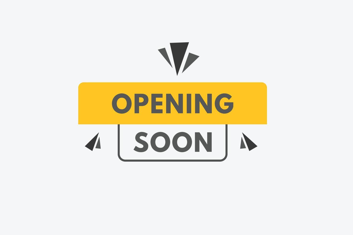 Opening Soon text Button. Opening Soon Sign Icon Label Sticker Web Buttons vector