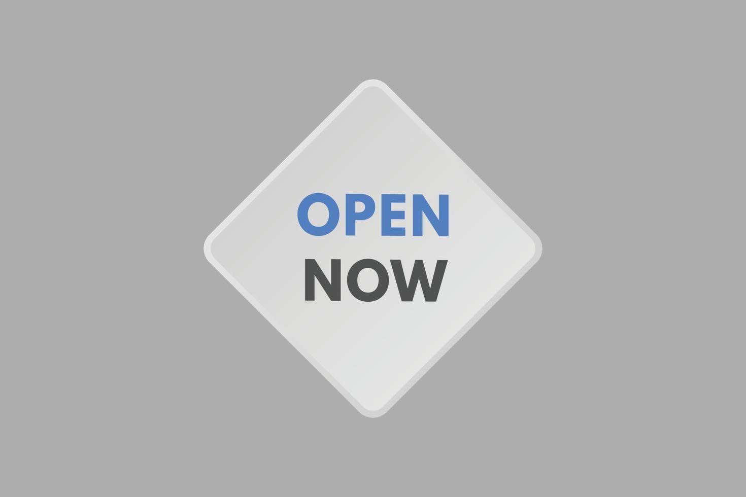 Open Now text Button. Open Now Sign Icon Label Sticker Web Buttons vector