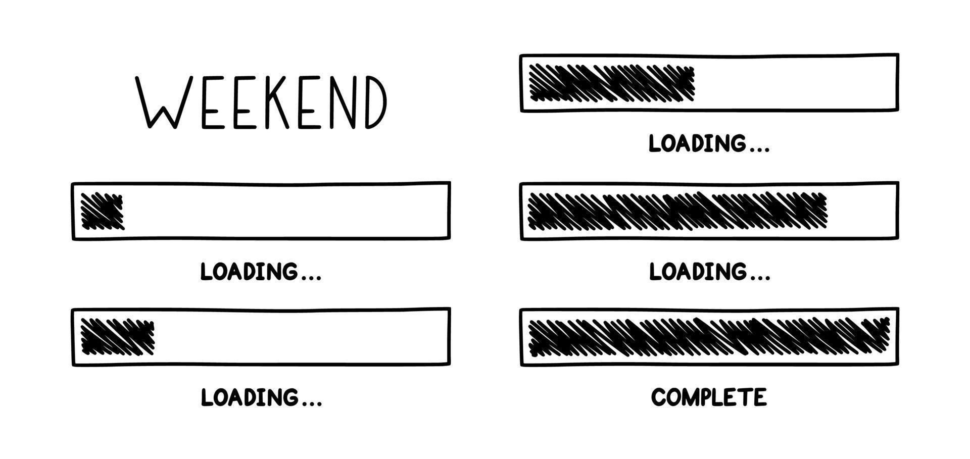 Weekend loading bar. Infographics design element with status of week completion. Hand drawn vector illustration