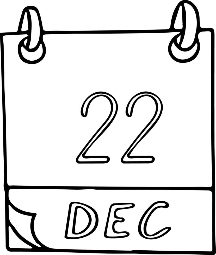 calendar hand drawn in doodle style. December 22. Day, date. icon, sticker element for design. planning, business holiday vector