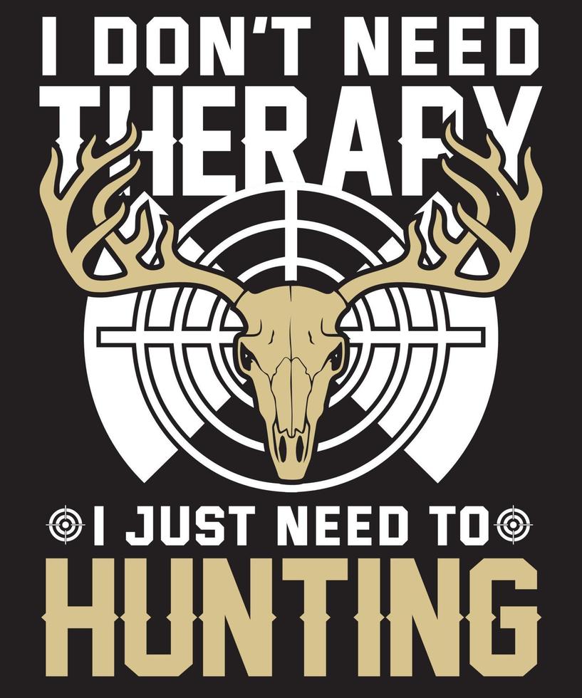 Best deer hunting t-shirt design for Father's day vector