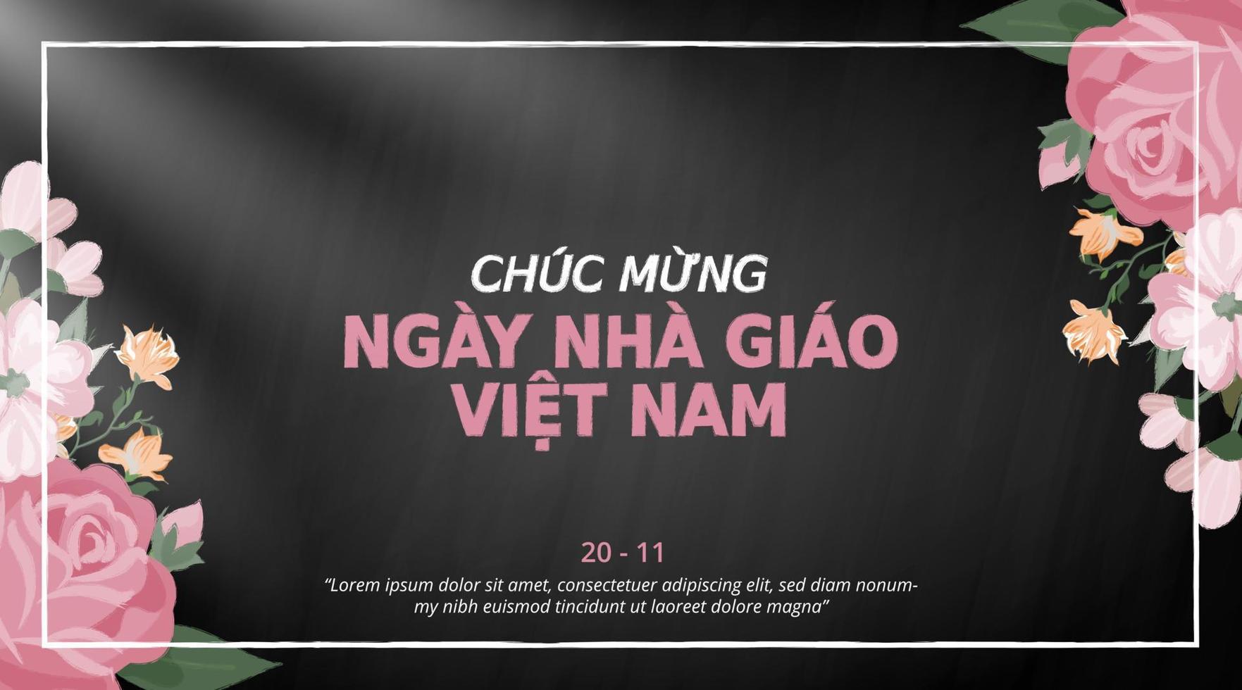 Chuc mung ngay nha giao Viet Nam or happy Vietnamese teachers day background with chalk flower decoration on a chalkboard vector