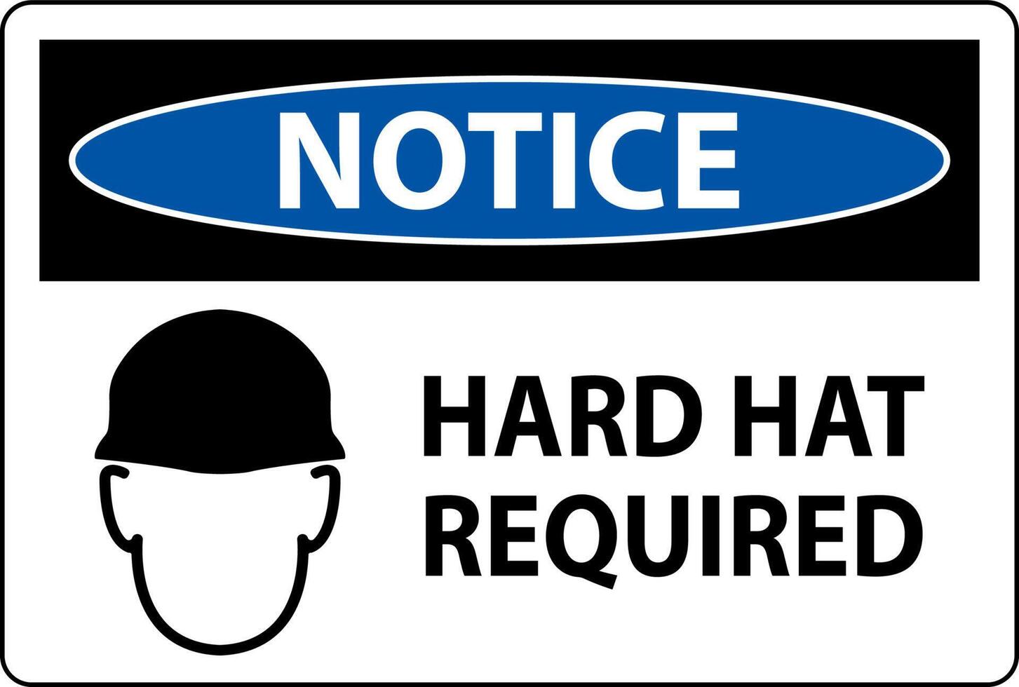 Notice Hard Hat Required Sign On White Background vector