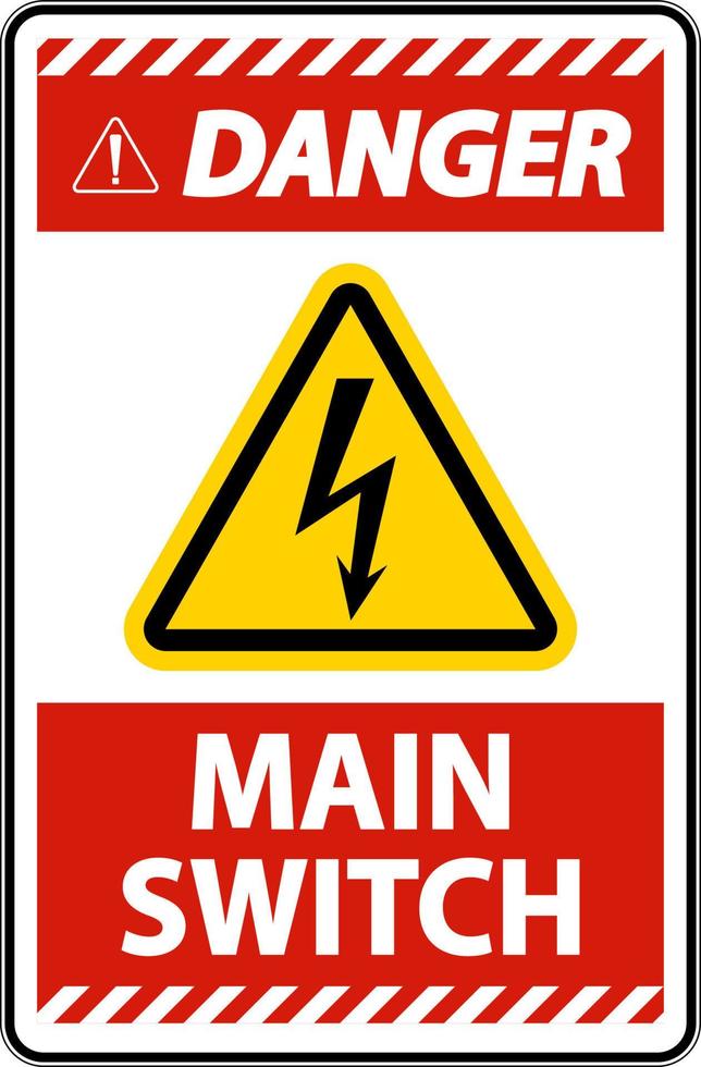 Danger Main Switch Sign On White Background vector